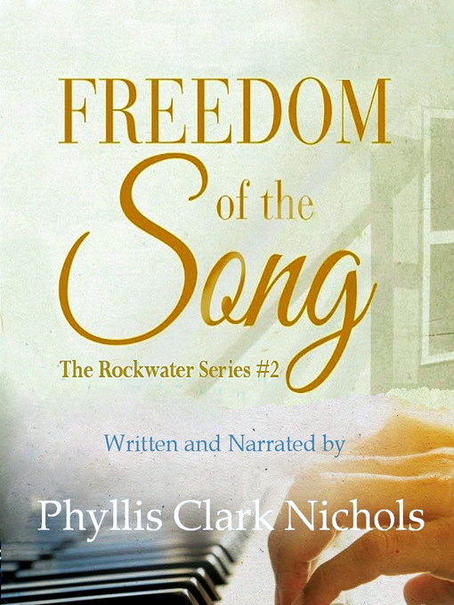 Title details for Freedom of the Song by Phyllis Clark Nichols - Available